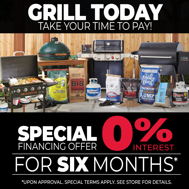 Grill Financing at 0% Interest for 6 Months