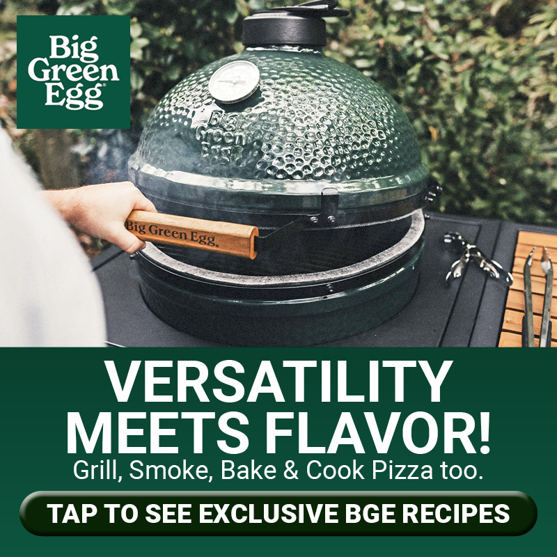 Big Green Egg Callout + Recipies