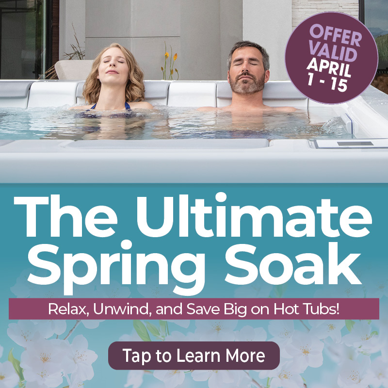 April - The Ultimate Spring Soak