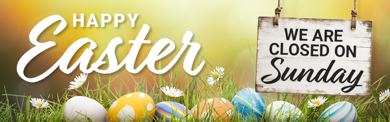 Closed for Easter