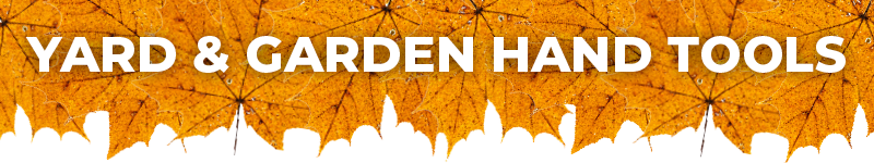 Yard & Garden Hand Tools