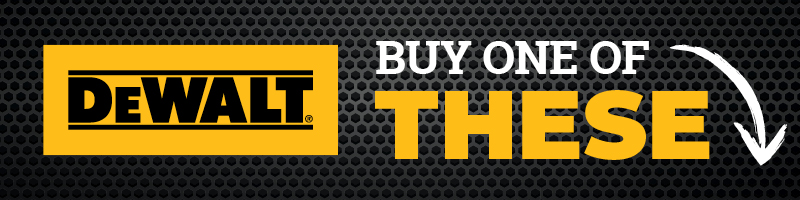DeWalt® Buy One Of These Callout Banner