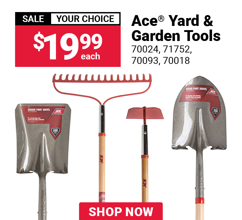 Ace® Yard & Garden Tools