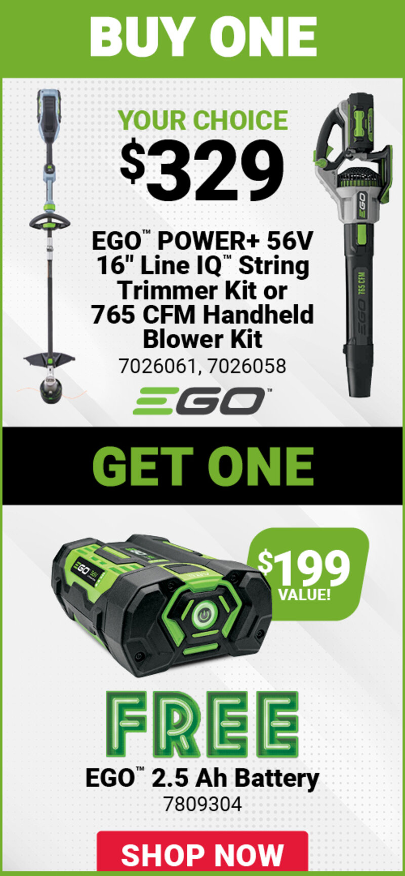 EGO™ BOGO Offer - Trimmer or Blower