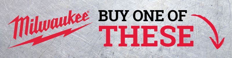Milwaukee® Buy One Of These