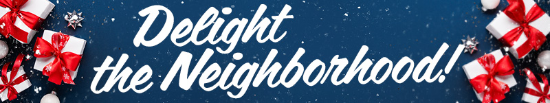 Delight the Neighborhood