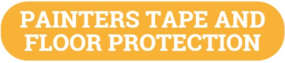 PAINTERS TAPE AND FLOOR PROTECTION